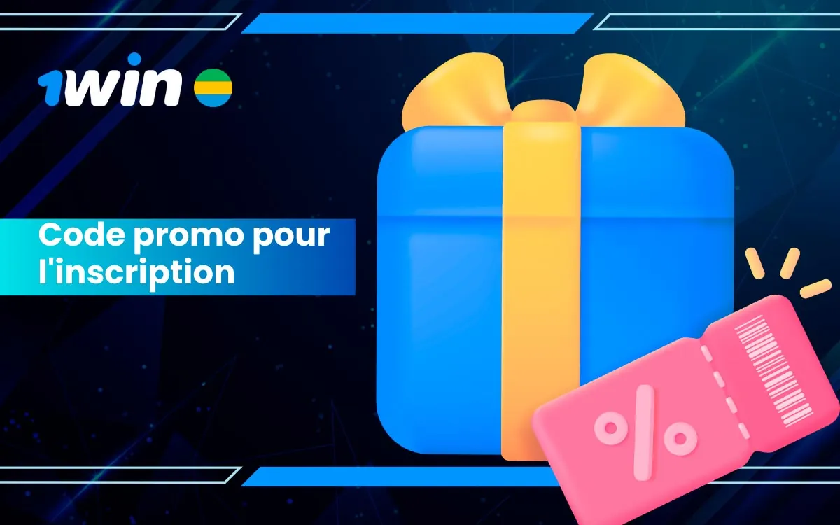 Obtenez le Code Promotionnel 1win - XXXXX pour l'Inscription