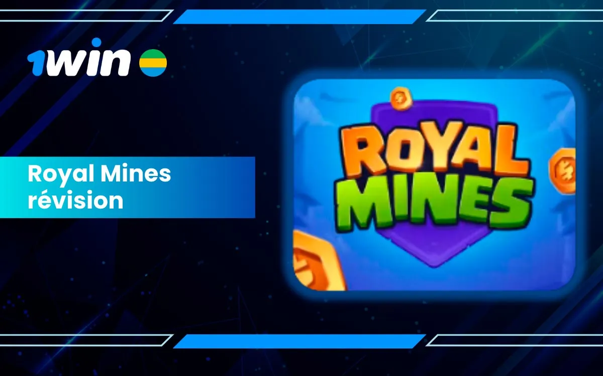 Jouez au jeu Royal Mines 1Win et Gagnez de l'Argent Réel sur 1Win