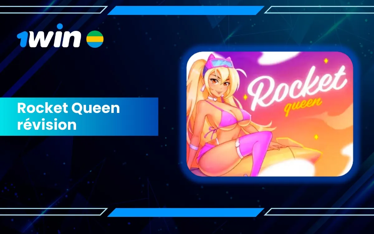 Jouez au jeu Rocket Queen 1win