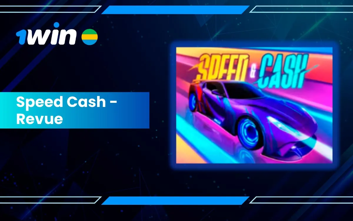 Gagnez des prix incroyables avec 1Win Speed Cash