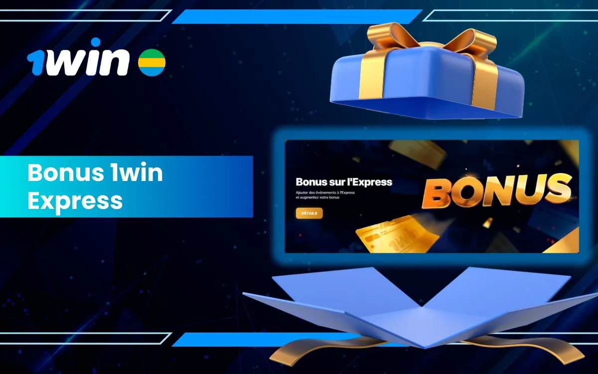 Obtenez le bonus 1win Express pour plus de gains!